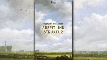 Buchtipp: Wolfgang Herrndorf «Arbeit und Struktur»